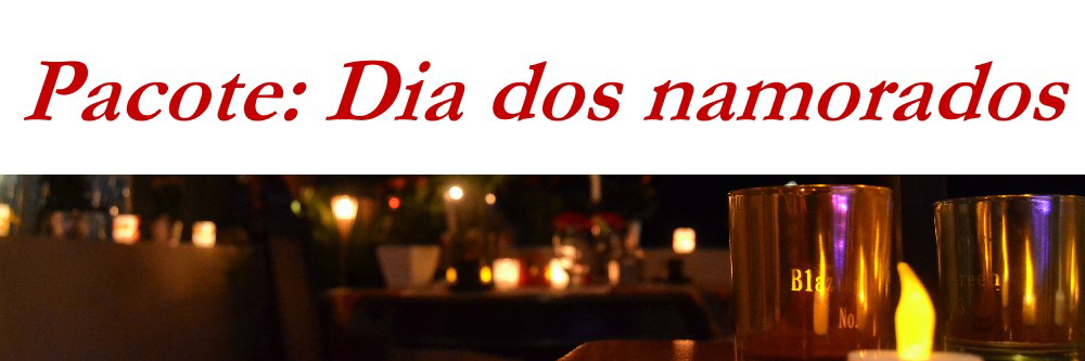Pacote dia dos namorados Salvador e Camaçari